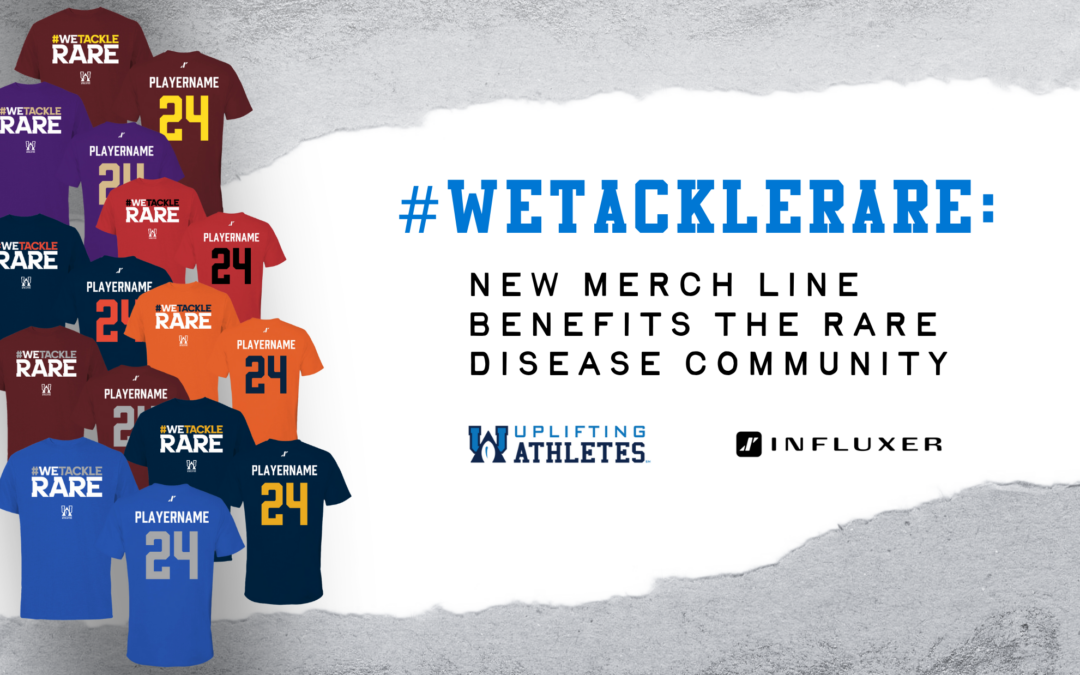 #WeTackleRare: New Merch Line Benefits The Rare Disease Community